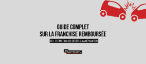Guide complet sur la franchise remboursée : De l&rsquo;estimation des dégâts à la réparation